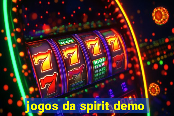 jogos da spirit demo